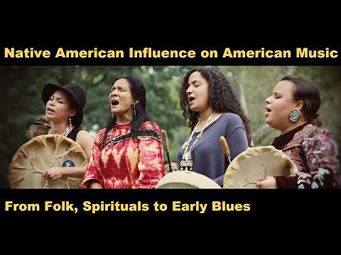 Native American influence on American Music 1 (contributions to early blues, folk, negro spirituals)