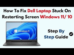 How To Fix Dell Laptop Stuck On Restarting Screen Windows 11/ 10