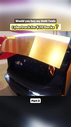 Would you buy my Gold Tesla Cybertruck for $20 Bucks？.! PART 3 | Tesla Cybertruck