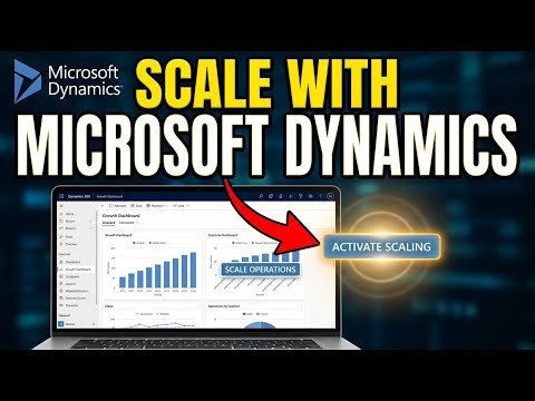How to scale operations with Microsoft Dynamics - Step By Step