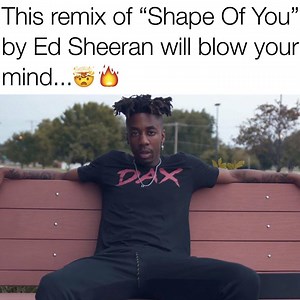 The Shape Of You... | Dax
