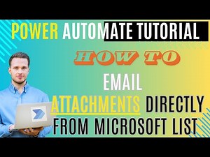 Power Automate Tutorial: How to eMail Attachments From Microsoft List Entry Screen Demonstration