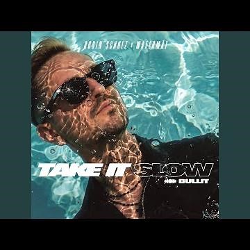 Take It Slow (Bullit)