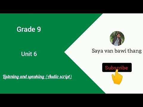 Grade 9, Unit 6 listening and speaking (audio script)