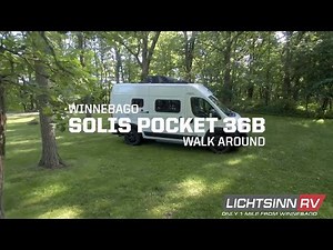 LichtsinnRV.com - Walk-Around Tour of the Winnebago Solis Pocket 36B - Class B Gas Camper Van