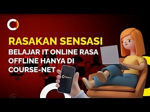 Rasakan Sensasi Belajar IT Online Rasa Offline Hanya di Course-Net !