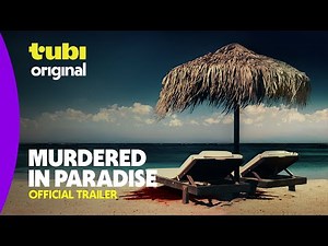 Murdered in Paradise Killing in the Caribbean | Official Trailer | Tubi Original