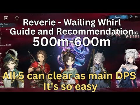 500m-600m Wailing Whirl Reverie Guide and Recommendation - Reverse 1999