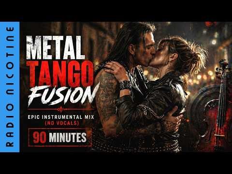 🪗 Epic Metal Tango Fusion 🎻 90 Min Dark Instrumental Background Music | No Vocals