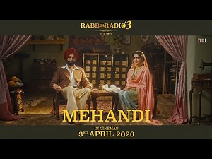 MEHANDI (FULL VIDEO) | NIMRAT KHAIRA | MANNAT NOOR | JYOTICA TANGRI | IN CINEMAS 3RD APRIL 2026