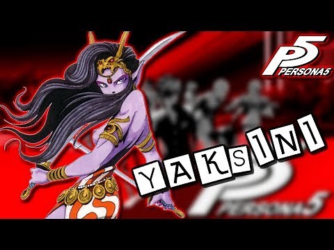 Persona 5 | Yaksini