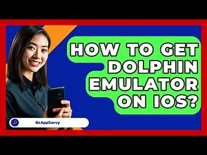How To Get Dolphin Emulator On iOS? - Be App Savvy