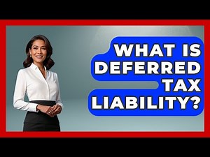 What Is Deferred Tax Liability? - Learn About Economics
