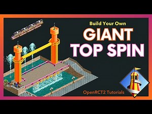Giant Top Spin - Build Your Own Top Spin in OpenRCT2 Tutorial