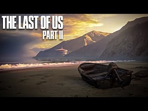 The Last Of Us Part II - Main menu screen after finishing the game. Boat on the beach. 1hr of Relax