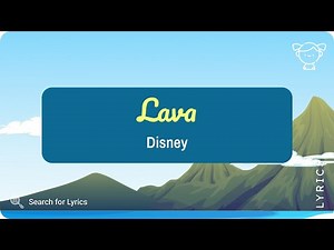 Disney - Lava (Lyrics for Desktop)