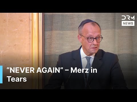 “Never Again”: Chancellor Merz in Tears Over Holocaust Memory | DRM News | AC1F