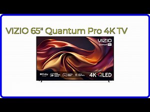 REVIEW (2025): VIZIO 65" Quantum Pro 4K TV. First Look.