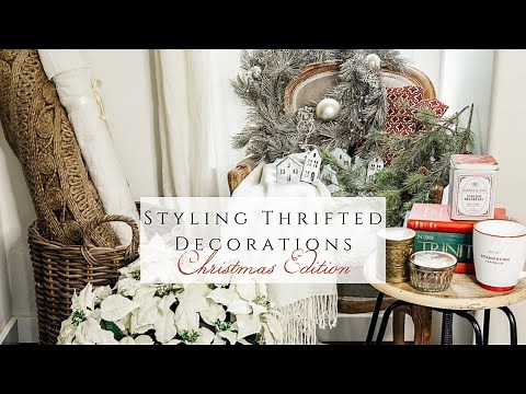 Styling Thrifted Decorations, Christmas Edition, Collab with Canterbury Cottage
