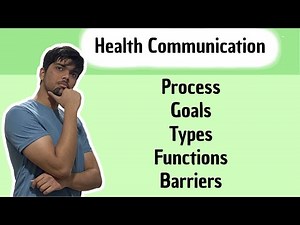 Health Communication - Process l Goals l Functions l Types l Barriers #psm