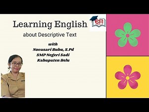 Video Pembelajaran Bahasa Inggris Kelas 7 tentang Descriptive Text