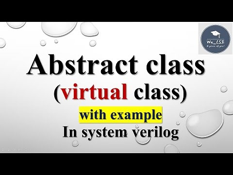 Virtual class in #systemverilog | Introduction & Examples| #verification #verilog #semiconductor