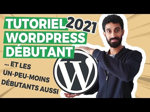Tutoriel WordPress débutant : On (re)découvre tout ensemble !