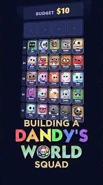 Building the ULTIMATE Dandy's World Squad with Only $10!