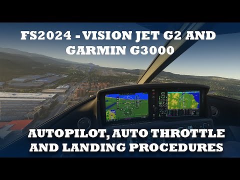FS2024 - Vision Jet G2 - Autopilot, Landing procedures and autothrottle