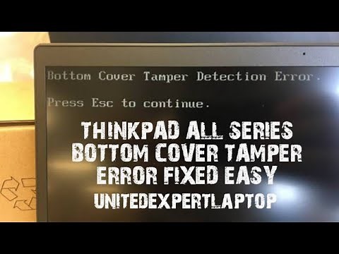 Thinkpad bottom cover tamper detection error | Bottom Cover error fixed ThinkPad lenovo 100%