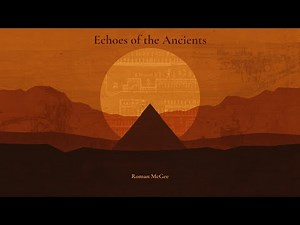 Echoes of the Ancients - Ancient Mystic Fantasy Music for Games, Study, and Relaxation