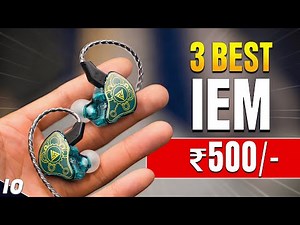 Top 3 Best IEM Earphones Under ₹500/- 👈Superior Sound Quality...!