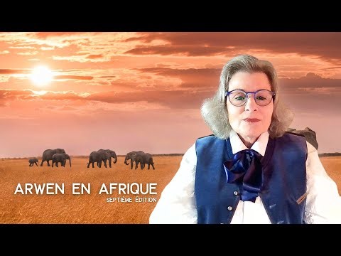 ARWEN EN AFRIQUE 6ème Édition