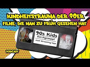 #50 Kindheitstrauma der 90er: Filme, die man zu früh gesehen hat | 90s Kids Podcast