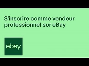 S’inscrire comme vendeur professionnel sur eBay | eBay for Business FR