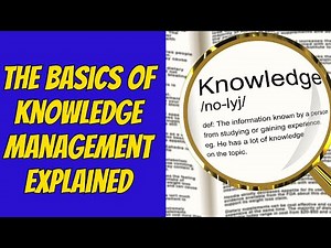 Knowledge Management 101: Foundations, Practices, and the Future of Organizational Learning