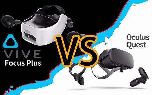 原来VR设备之间也有如此大的不同！VIVE Focus Plus vs Oculus Quest