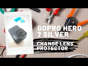 Gopro Hero 7 Silver - Change Lens Protector