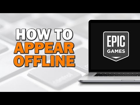 How To Go Invisible On Epic Games Appear Offline (Quick Tutorial)​