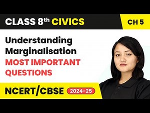 Understanding Marginalisation - Most Important Questions | Class 8 Civics Chapter 5 | CBSE 2024-25