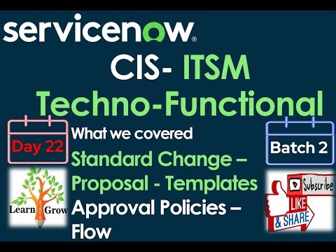 CIS - ITSM Batch 2 | Day 22 | Standard Change - Proposal - Template - Approval Policies - Flows