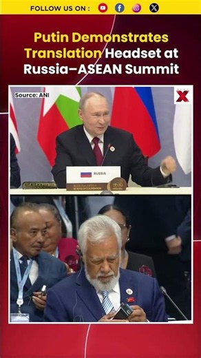 Putin Demonstrates Translation Headset at Russia–ASEAN Summit