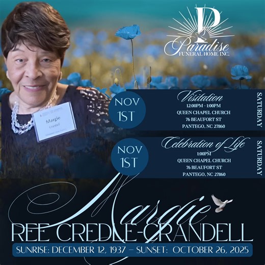 We mourn the loss of: Margie Ree Credle-Crandell Service information can be found at: https://www.pfhinc.com/obituaries/Margie-Ree-Credle-Crandell?obId=46207749 Please keep the Family in your thoughts and prayers as they navigate during this difficult time. | Paradise Funeral Home, Inc.
