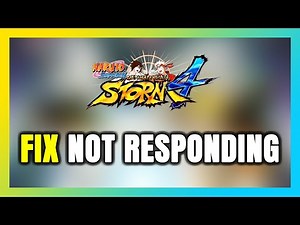 How to FIX NARUTO SHIPPUDEN: Ultimate Ninja STORM 4 Not Responding!