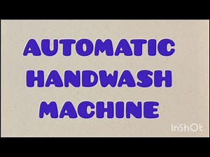 AUTOMATIC HAND WASH MACHINE l Science Project l ATL MARATHON l CLASS 10
