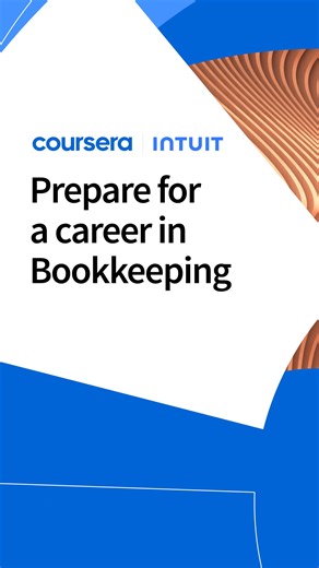 Learn in-demand skills using industry-standard accounting tools with the Intuit Academy Bookkeeping Professional Certificate. | Coursera