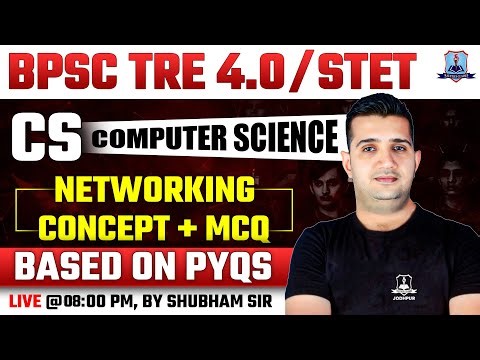 BPSC TRE 4.0 Computer Science | Networking Concept +MCQ | Computer Science for STET | By Shubham Sir