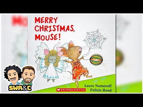 Merry Christmas, Mouse! by Laura Numeroff | CHRISTMAS READ-ALOUD