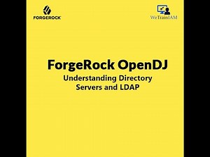 WeTrainIAM | ForgeRock OpenDJ | Understanding Directory Servers and LDAP