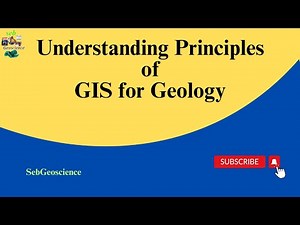 Understanding Principles of GIS for geology: Mapping Spatial Data Step-by-Step Tutorials